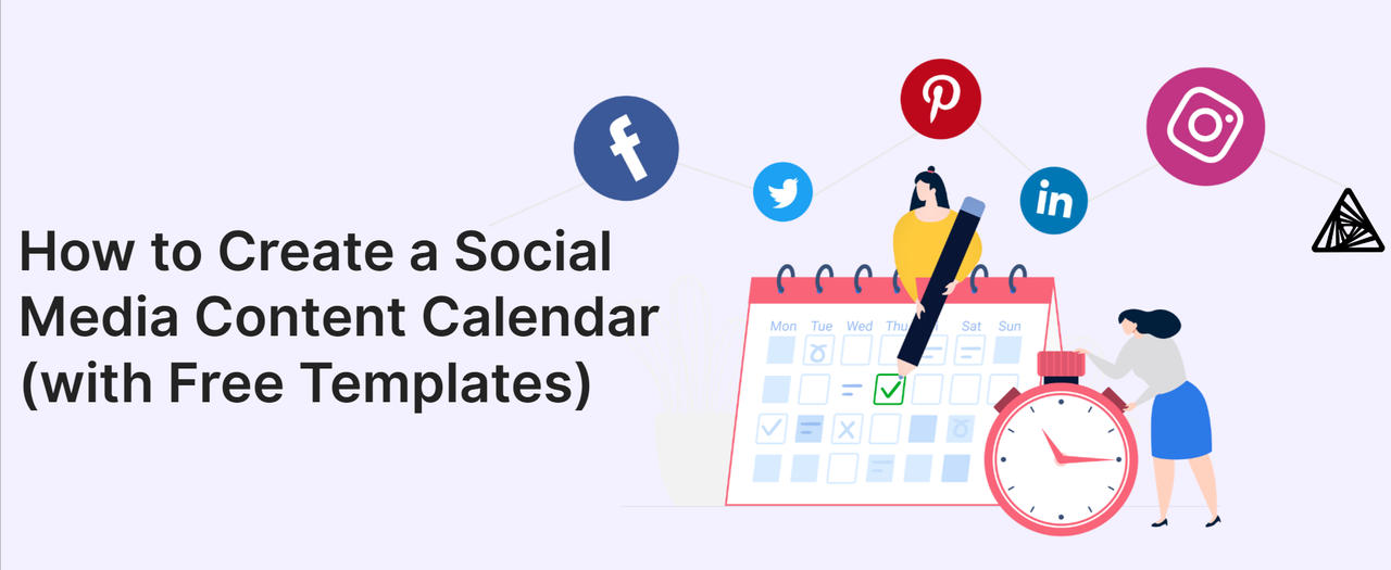 How to Create a Social Media Content Calendar (with Free Templates)