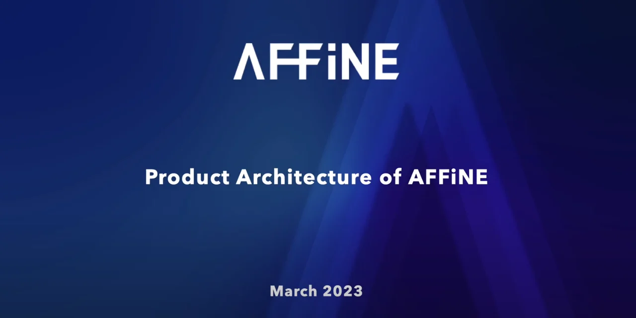 AFFiNE Downhills Recap - Product Architecture of AFFiNE